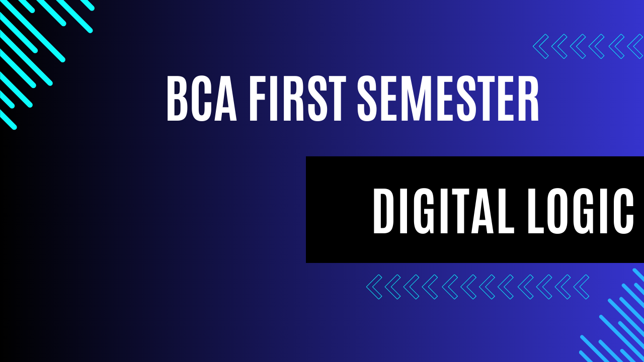 Digital Logic MCQ BCA First Semester 2023 Batch